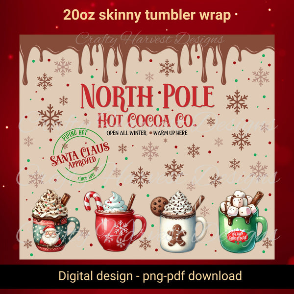 20oz skinny tumbler wrap featuring a whimsical ‘North Pole Hot Cocoa Co.’ design with dripping chocolate, festive snowflakes, and holiday-themed cocoa mugs, perfect for Christmas crafting.