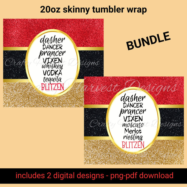 Bundle of 20oz skinny tumbler wraps featuring a glittery red, black, and gold design with festive text listing reindeer names humorously paired with drinks like vodka, whiskey, and wine, framed in a gold oval. Includes two digital designs, perfect for holiday celebrations.