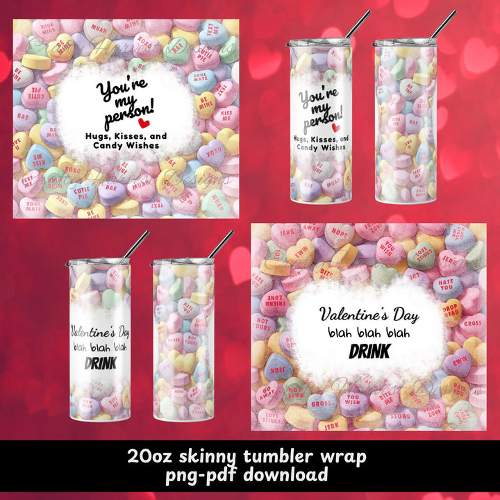 Bundle of two Valentine’s Day tumbler wraps featuring candy heart backgrounds. Includes ‘You’re My Person’ with a red heart and ‘Hugs, Kisses, and Candy Wishes,’ and ‘Valentine’s Day Blah Blah Blah Drink.’ Designed for 20oz skinny tumblers.