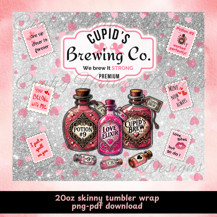 Valentine’s Day-themed 20oz skinny tumbler wrap featuring Cupid’s Brewing Co. label, glittery background, potion bottles, and playful love-themed stamps.