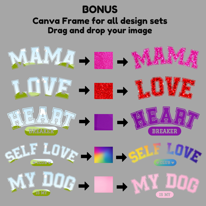 Graphic demonstrating customizable Canva frames for all design sets, including ‘Mama,’ ‘Love,’ ‘Heartbreaker,’ ‘Self Love,’ and ‘My Dog Is My Valentine,’ with drag-and-drop texture examples.